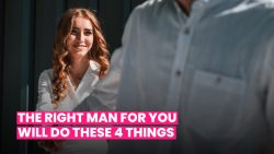 HE’S THE BEST MAN FOR YOUIF HE DOES THESE 4 THINGS: