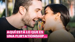 FLIRTATIONSHIP, LA AMISTAD ROMÁNTICA QUE NO CONOCÍAS