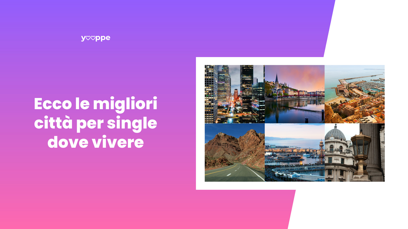 LE CITTÀ PER SINGLE DOVE VIVERE, PERFETTE PER LE DONNE!