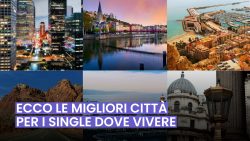 LE CITTÀ PER SINGLE DOVE VIVERE, PERFETTE PER LE DONNE!